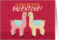 Llama be your valentine, two kissing Llamas and hearts card