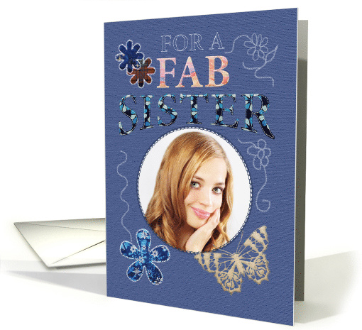 Sister, Patchwork Stitch Effect Your Photo Birthday Greeting card
