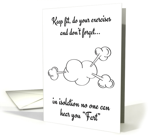 Isolation humor corvid-19 greeting card (1607840)