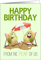Happy Birthday From The Pear Of Us card