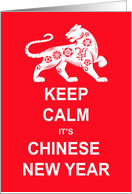 Keep Calm It’s Chinese New Year In Red And White card