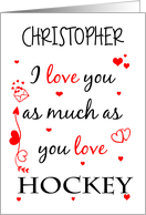 Valentine I Love You As Much As You Love Hockey Custom Name card