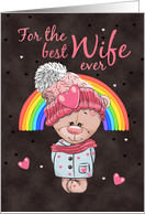 Lesbian Valentine For The Best Wife Ever Bear With Hearts And Rainbow card