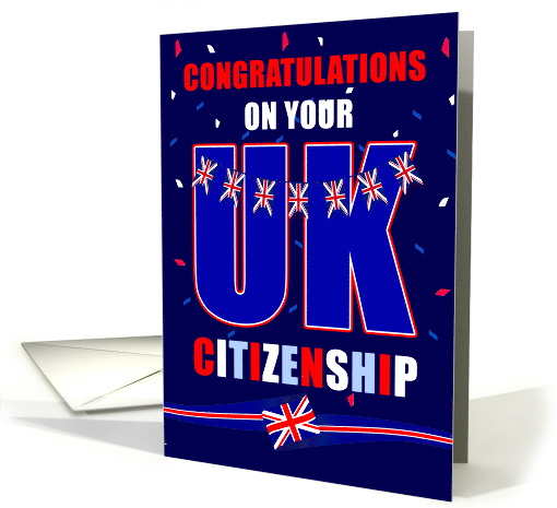 Congratulations On Your UK Citizenship bunting with Flags card