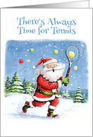 Christmas Santa Playing Tennis always time for Tennis card