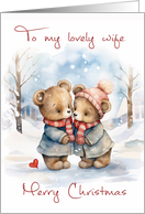 To my Lovely Wife Christmas Teddy Bears in the Snow card