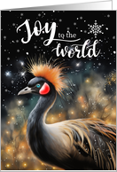 Joy to the World Nigerian Black Crowned Crane with Winter Theme card