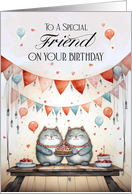 To a Special Friend With Two Cute Cats Holding a Birthday Cake card