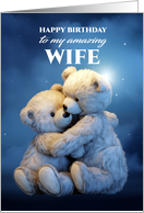 Wife Birthday with two Hugging Teddy Bears Under a Night Sky card