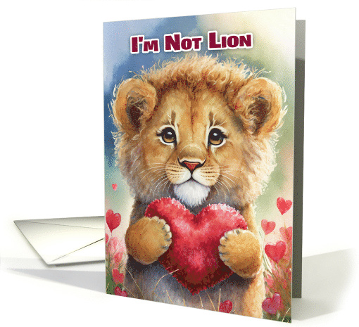 Valentine's Lion with Heart Play on Words I'm Not Lion card (1822286)
