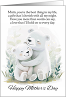 Mum Mother’s Day with Cuddling Bears and Nice Words card