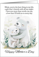 Mom Mother’s Day with Cuddling Bears and Nice Words card