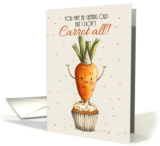Carrot Sitting on a Cupcake Play on Words carrot all card (1837388)