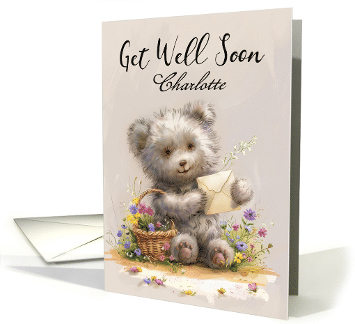 Get Well Soon Teddy Bear with Envelope and Wild Flowers any Name card