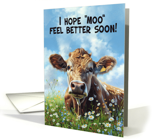 Get Well Play on Words Cow I Hope Moo Feel Better Soon card (1869112)