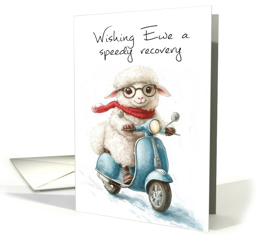 Get Well Soon Sheep on a Moped Play on Words Ewe card (1869124)