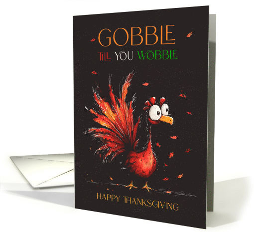 Thanksgiving Turkey in Fall Tones Gobble Till You Wobble... (1881714)