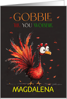 Thanksgiving Turkey in Fall Tones Gobble Till You Wobble Any Name card
