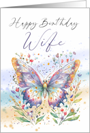 Wife Birthday with a Pretty Butterfly and Scattered Flowers card