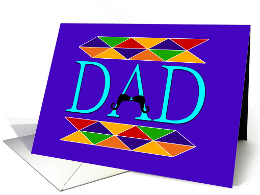 Father's Day for DAD with Bright Colors and Cute Mustache card
