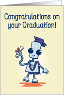 Congratulations on Your Graduation from a Cute Robot card
