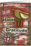 Have Gratitude,...