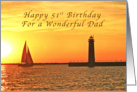 Happy 51st Birthday Dad, Muskegon Lighthouse and Sailboat card