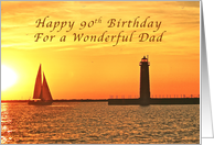 Happy 90th Birthday Dad, Muskegon Lighthouse and Sailboat card