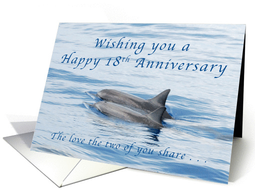 Happy 18th Anniversary, Dolphins card (1392200)
