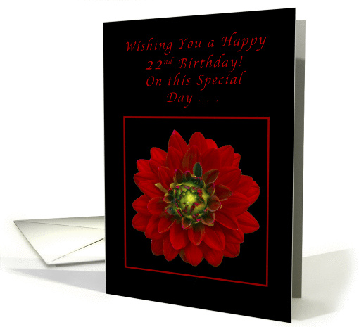 Happy 22nd Birthday, Red Dahlia card (1393442)