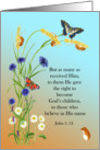 John 1: 12 Gospel Scripture and Butterflies and Mice Easter Card