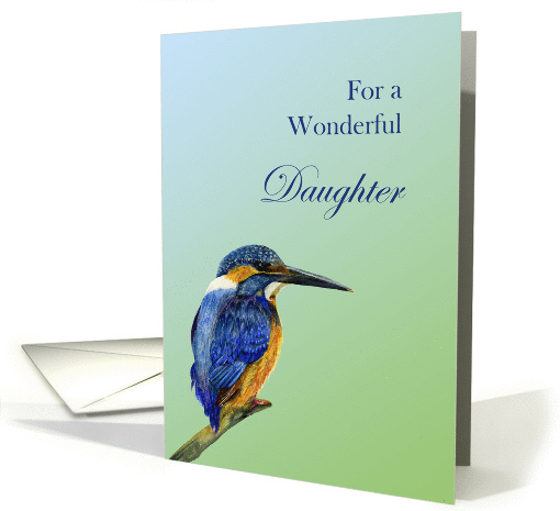 For a Wonderful Daughter with Painted Kingfisher Bird card (1370610)