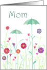 For Mom on Mother’s Day- Whimsical Umbrellas Growing in the Garden card