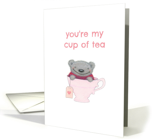 You're My Cup of Tea Teddy Bear Tea Cup card (1372030)