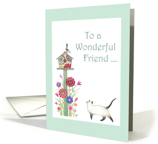 To a Wonderful Friend Garden with Cat and Birdhouse card (1372274)