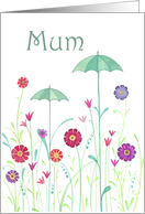 For Mum on Mothers Day- Charming Umbrellas Growing Among the Flowers card