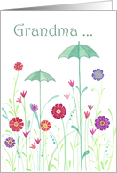 To Grandma on Mothers Day- Umbrellas Sprouting Amongst the Flowers card
