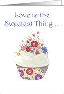 Happy Anniversary to Couple - Love is Sweet- Cupcake with Flowers card