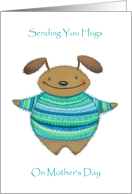 Sending Mother’s Day Hugs From Favorite Child- Cute Fuzzy Animal card