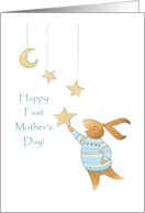 Happy First Mother’s Day- Cute Bunny Rabbit Hanging the Moon and Stars card