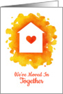 We moved in together. Sunny watercolor card with home and heart card