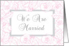 We are married card with pink vintage roses card