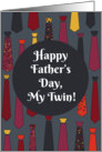 Happy Father’s Day, My Twin! card with funny ties card