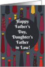 Happy Father’s Day, Daughter’s Father in Law! card with funny ties card
