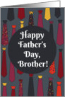 Happy Father’s Day, Brother! card with funny ties card