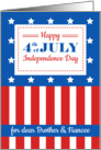 Happy 4th of July for a dear Brother and Fiancee card