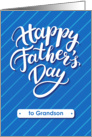 Happy Father’s Day blue card for grandson card