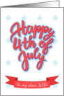 Happy 4th of July lettering for a dear Wife card