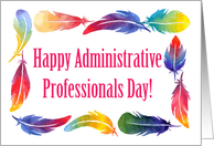 Happy Administrative Professionals Day in feathers theme card