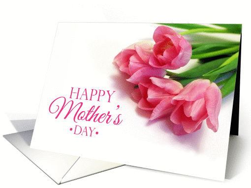 Happy Mother's Day with pink tulips card (1427724)